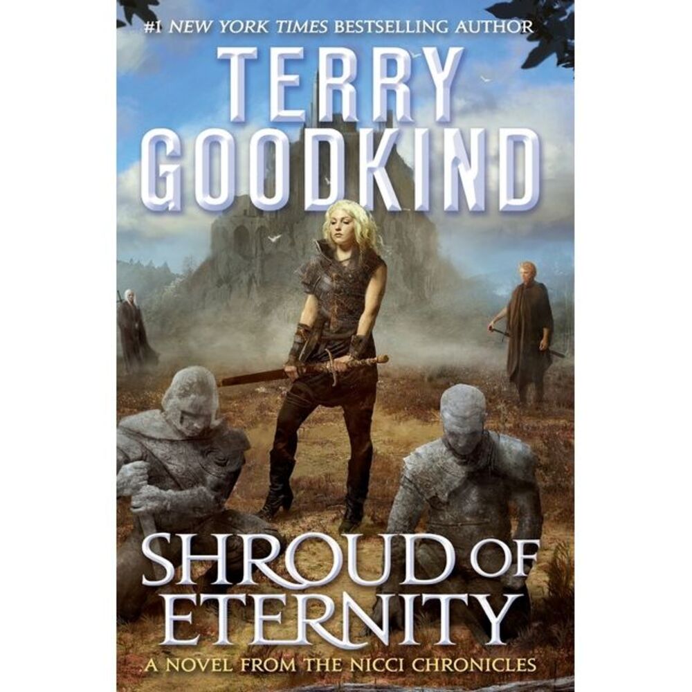 Shroud of Eternity: Sister of Darkness: The Nicci Chronicles, Volume II -- Terry